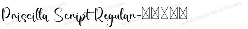 Priscilla Script Regular字体转换